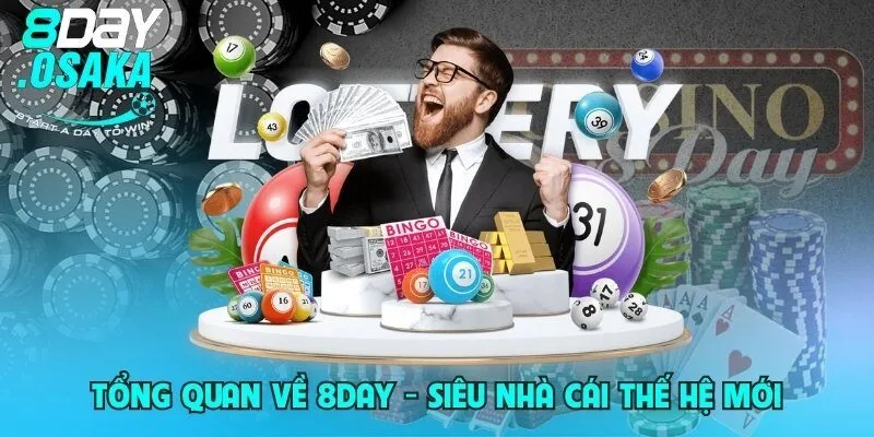 Tổng quan về 8day - Siêu nhà cái thế hệ mới